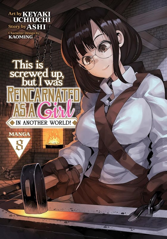 THIS IS SCREWED UP, BUT I WAS REINCARNATED AS A GIRL IN ANOTHER WORLD #8