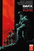 DARK SPACES: WILDFIRE #1 