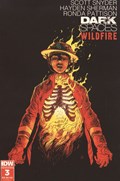 DARK SPACES: WILDFIRE #3 