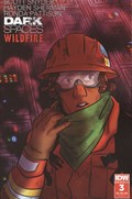 DARK SPACES: WILDFIRE #3B 