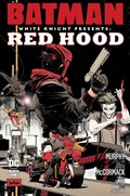 BATMAN: WHITE KNIGHT PRESENTS: RED HOOD #1 