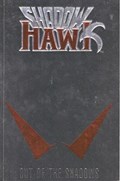 SHADOWHAWK: OUT OF THE SHADOWS #1 Trade Paperback