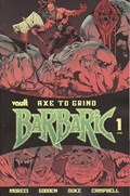 BARBARIC: AXE TO GRIND #1 