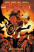 BARBARIC: AXE TO GRIND #1D 