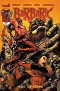 BARBARIC: AXE TO GRIND #1H 