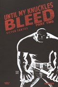 UNTIL MY KNUCKLES BLEED #2-RI-B 