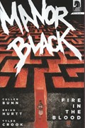 MANOR BLACK: FIRE IN THE BLOOD #2 