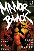MANOR BLACK: FIRE IN THE BLOOD #3 