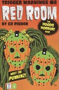 RED ROOM: TRIGGER WARNINGS #2 