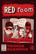 RED ROOM: TRIGGER WARNINGS #4-RI-C 