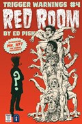 RED ROOM: TRIGGER WARNINGS #4 