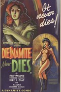 DIE!NAMITE NEVER DIES #1 
