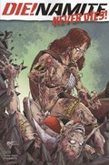 DIE!NAMITE NEVER DIES #1-FOC-G 