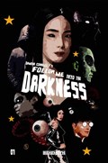 FOLLOW ME INTO THE DARKNESS #1B 