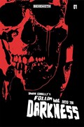 FOLLOW ME INTO THE DARKNESS #1D 