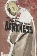 FOLLOW ME INTO THE DARKNESS #3 