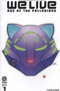 WE LIVE: AGE OF THE PALLADIONS #1C 
