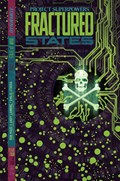 PROJECT SUPERPOWERS: FRACTURED STATES #4E 