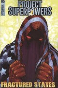 PROJECT SUPERPOWERS: FRACTURED STATES #5B 