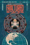 PROJECT SUPERPOWERS: FRACTURED STATES #3E 