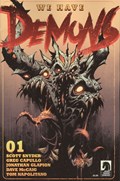 WE HAVE DEMONS #1 