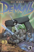 WE HAVE DEMONS #3 