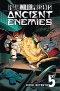 ANCIENT ENEMIES #5 