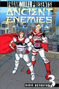 ANCIENT ENEMIES #3B 