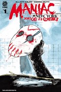 MANIAC OF NEW YORK: DON’T CALL IT A COMEBACK #1 