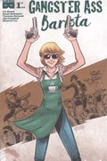 GANGSTER ASS BARISTA #1-RI 