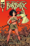 BARBARIC: HELL TO PAY #1B 