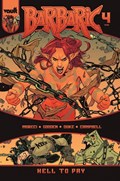 BARBARIC: HELL TO PAY #4 