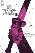 BONE ORCHARD MYTHOS: TEN THOUSAND BLACK FEATHERS #2 