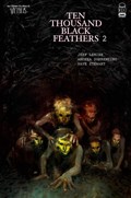 BONE ORCHARD MYTHOS: TEN THOUSAND BLACK FEATHERS #2C 