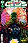 DARK CRISIS: THE DEADLY GREEN #1 