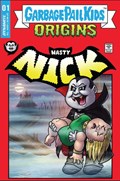 GARBAGE PAIL KIDS: ORIGINS #1-BDPF 