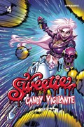 SWEETIE CANDY VIGILANTE #4 