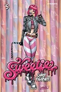 SWEETIE CANDY VIGILANTE #5B 