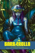 BARBARELLA: THE CENTER CANNOT HOLD #4M 