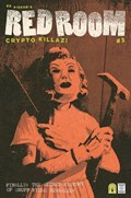 RED ROOM: CRYPTO KILLAZ #3B 