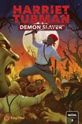 HARRIET TUBMAN: DEMON SLAYER #4 