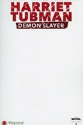 HARRIET TUBMAN: DEMON SLAYER #1H 