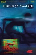 HUNT FOR THE SKINWALKER #3 
