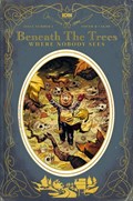 BENEATH THE TREES WHERE NOBODY SEES #1B 