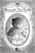 BENEATH THE TREES WHERE NOBODY SEES #3-RI 