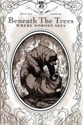 BENEATH THE TREES WHERE NOBODY SEES #5-RI 