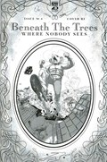 BENEATH THE TREES WHERE NOBODY SEES #4-RI 