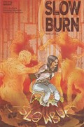 SLOW BURN #2B 