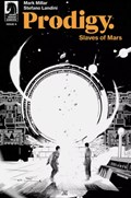 PRODIGY: SLAVES OF MARS #4B 