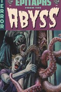 EPITAPHS FROM THE ABYSS #7 